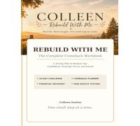Rebuild With Me: The 30-Day Action Plan for Getting Unstuck and Creating a More Prosperous Future