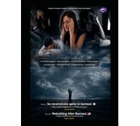 Rebuilding after burnout/ Se reconstruire après le burnout (Workbook)/Français/Anglais