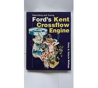 Rebuilding and Tuning Ford's Kent Crossflow Engine
