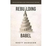 Rebuilding Babel: How we keep rebuilding towers without noticing