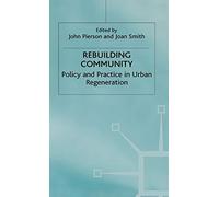 Rebuilding Community: Policy and Practice in Urban Regeneration
