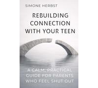 Rebuilding Connection with Your Teen: A Calm, Practical Guide for Parents Who Feel Shut Out