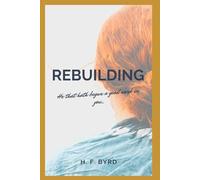Rebuilding: He That Hath Begun a Good Work in You...