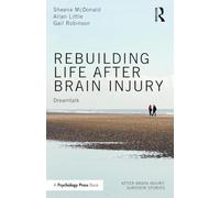 Rebuilding Life after Brain Injury : Dreamtalk