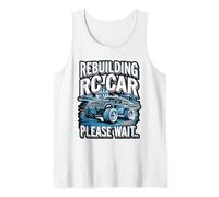 Rebuilding RC Car Please Wait Funny Hobby Tank Top