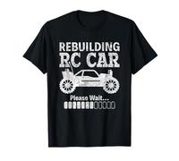 Rebuilding RC Car Please Wait Racing Remote Control Car T-Shirt