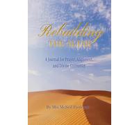 Rebuilding the Altar: A Journal for Prayer, Alignment, and Divine Encounter