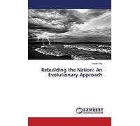 Rebuilding the Nation: An Evolutionary Approach