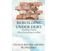 Rebuilding Under Debt: Thinking Clearly When Everything Is a Blur