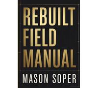 Rebuilt Field Manual