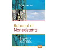 Reburial of Nonexistents: Reconsidering the Meinong-Russell Debate: 231 (Value Inquiry Book Series / Central European Value Studies)