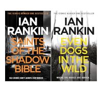 Rebus & Fox Partnership Collection by Ian Rankin: Saints of the Shadow Bible & Even Dogs in the Wild - Two Cases Teaming the Legendary Inspector with His By-the-Book Rival (2-Book Set)