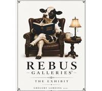 Rebus Galleries 3: The Exhibit (Don’t Just See. Observe.)