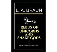 Rebus of Unicorns and Snake Gods (Secret Symbolism)