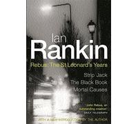 Rebus: The St. Leonard's Years (Strip Jack/ The Black Book/ Mortal Causes) (Inspector Rebus) by Ian Rankin (2001-07-19)