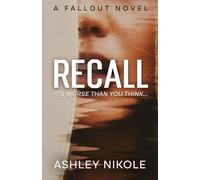 Recall: It's worse than you think... (Fallout Novels)