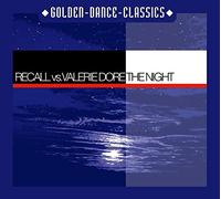 RECALL VS. VALERIE DORE The Night (CD) Single (US IMPORT)