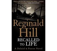 RECALLED TO LIFE: A Gripping 1960s Detective Mystery of a Cold Case Investigation: Book 12 (Dalziel & Pascoe)