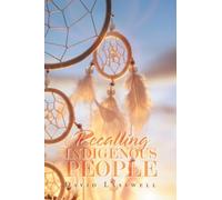 RECALLING INDIGENOUS PEOPLE