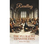 Recalling the Pluralist Constitution