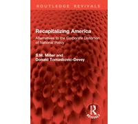 Recapitalizing America : Alternatives to the Corporate Distortion of National Policy