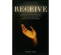 Receive: A Spiritual Practice for Releasing Money Shame, Welcoming