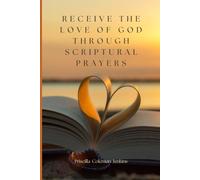 Receive the Love of God Through Scriptural Prayers