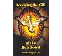 Receiving the Gift of the Holy Spirit