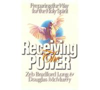 Receiving the Power: Preparing the Way for the Holy Spirit