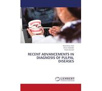 Recent Advancements in Diagnosis of Pulpal Diseases