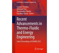 Recent Advancements in Thermo-Fluidic and Energy Engineering : Select Proceedings of ICRAME 2025