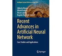 Recent Advances in Artificial Neural Network: Case Studies and Applications (Intelligent Systems Reference Library, 283)