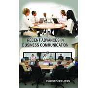 Recent Advances In Business Communication