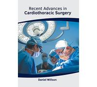 Recent Advances in Cardiothoracic Surgery