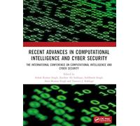 Recent Advances in Computational Intelligence and Cyber Security: The International Conference on Computational Intelligence and Cyber Security
