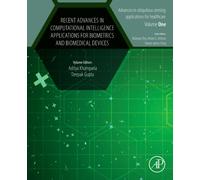Recent Advances in Computational Intelligence Applications for Biometrics and Biomedical Devices