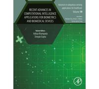 Recent Advances in Computational Intelligence Applications for Biometrics and Biomedical Devices (Advances in ubiquitous sensing applications for healthcare)