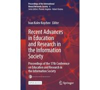Recent Advances in Education and Research in the Information Society: Proceedings of the 17th Conference on Education and Research in the Information ... the International Neural Networks Society, 4)