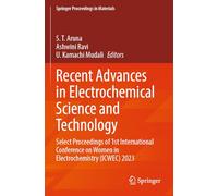 Recent Advances in Electrochemical Science and Technology: Select Proceedings of 1st International Conference on Women in Electrochemistry (ICWEC) 2023 (Springer Proceedings in Materials)
