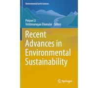 Recent Advances in Environmental Sustainability (Environmental Earth Sciences)