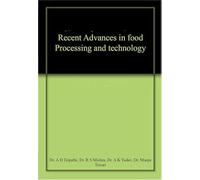 Recent Advances in Food Processing & Technology