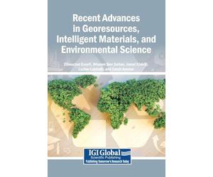 Recent Advances in Georesources, Intelligent Materials, and Environmental Science