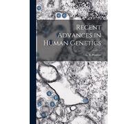 Recent Advances in Human Genetics