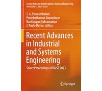 Recent Advances in Industrial and Systems Engineering: Select Proceedings of RAISE 2023 (Lecture Notes on Multidisciplinary Industrial Engineering)