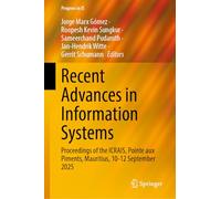 Recent Advances in Information Systems: Proceedings of the ICRAIS, Pointe aux Piments, Mauritius, 10-12 September 2025 (Progress in IS)