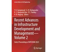 Recent Advances in Infrastructure Development and Management - Volume 2: Select Proceedings of MTCEIDM 2023 (Lecture Notes in Civil Engineering)