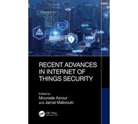 Recent Advances in Internet of Things Security