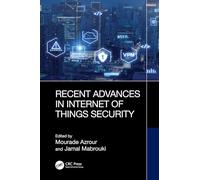 Recent Advances in Internet of Things Security