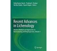 Recent Advances in Lichenology: Modern Methods and Approaches in Biomonitoring and Bioprospection, Volume 1