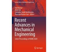 Recent Advances in Mechanical Engineering : Select Proceedings of RAME 2020